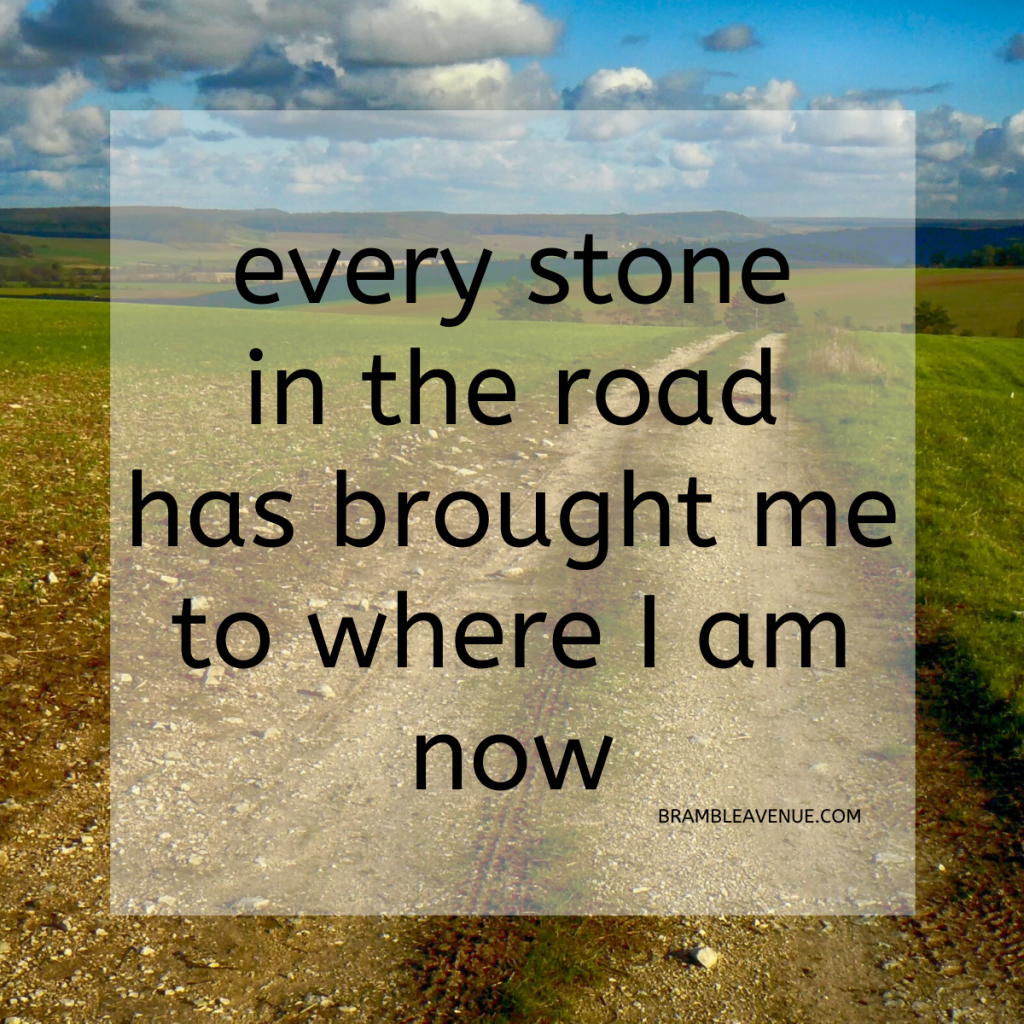 every stone in the road quote