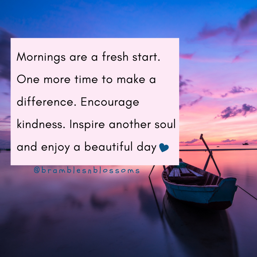 mornings are a fresh start