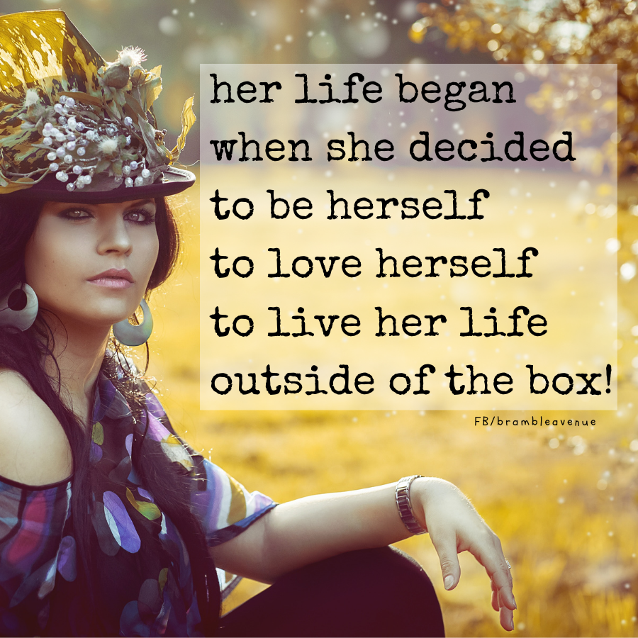 live live outside the box love yourself