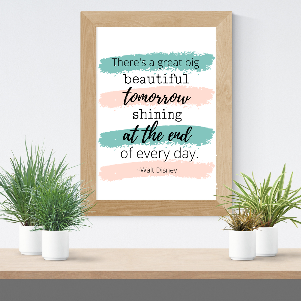 beautiful tomorrow quote free printable